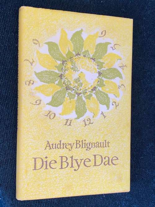 DIE BLYE DAE DEUR AUDREY BLIGNAULT