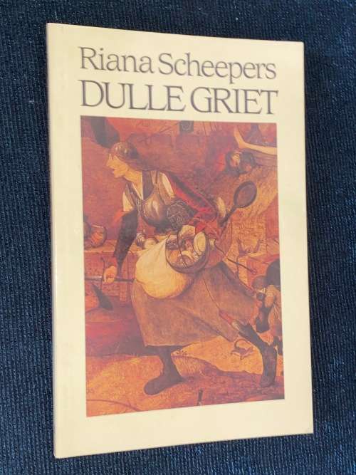 DULLE GRIET DEUR RIANA SCHEEPERS