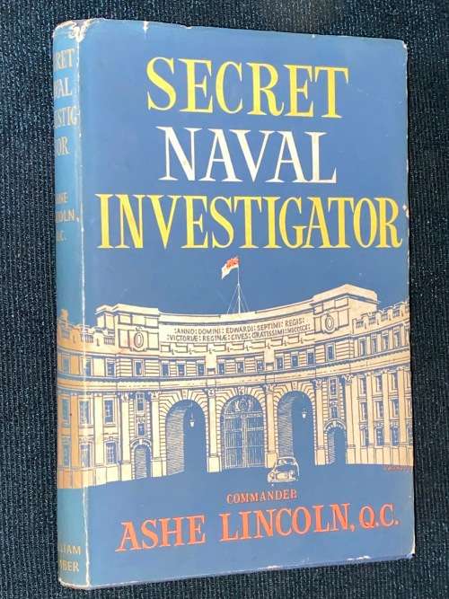 SECRET NAVAL INVESTIGATOR BY COMMANDER ASHE LINCOLN