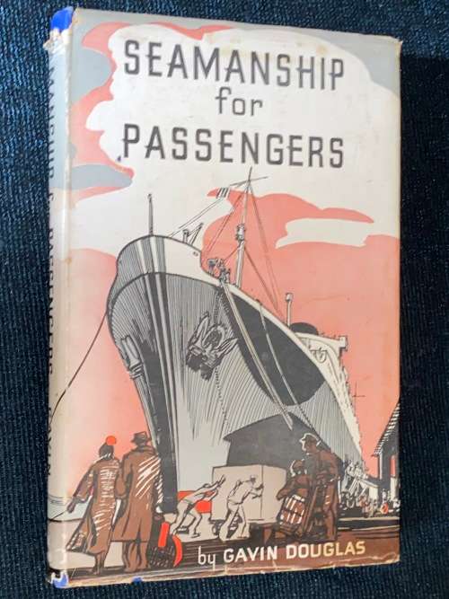 SEAMANSHIP FOR PASSENGERS BY GAVIN DOUGLAS