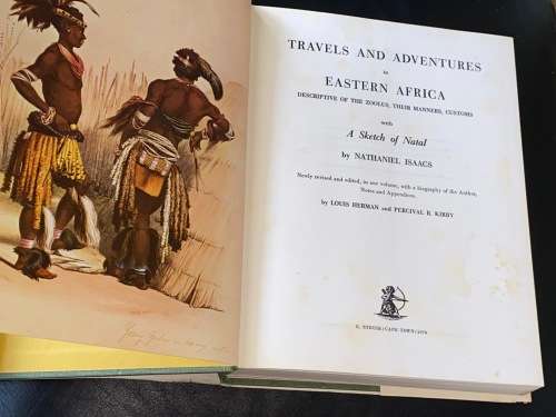 TRAVELS AND ADVENTURE IN EASTERN AFRICA (NATAL) BY NATHANIEL ISAACS LIMITED EDITION