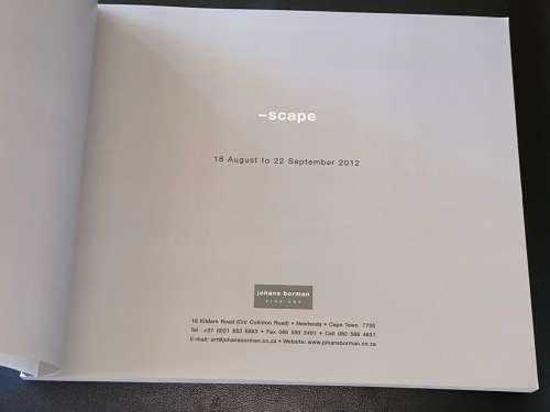 -SCAPE 18 AUGUST TO 22 SEPTEMBER 2012 - JOHANS BORMAN FINE ART CATALOGUE