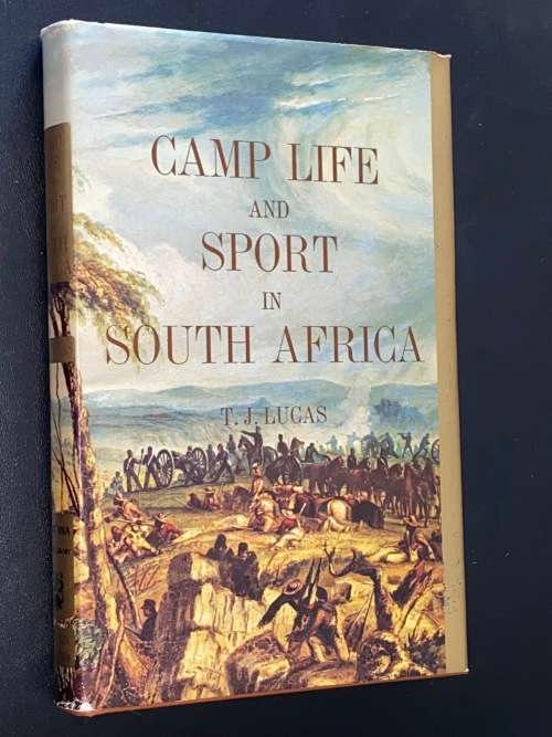 CAMP LIFE AND SPORT IN SOUTH AFRICA BY T.J. LUCAS 1975 AFRICANA BOOK SOCIETY