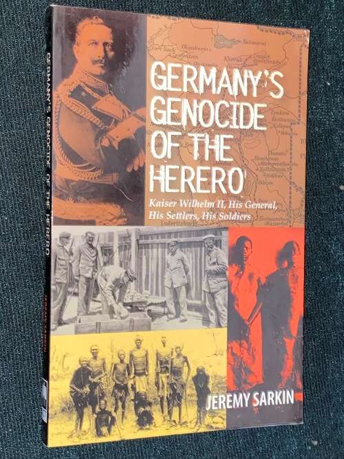 GERMANY`S GENOCIDE OF THE HERERO BY JEREMY SARKIN