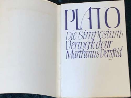 PLATO DIE SIMPOSIUM  VERWERK DEUR MARTHINUS VERSFELD