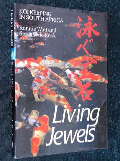 LIVING JEWELS KOI KEEPING IN SOUTH AFRICA BY RONNIE WATT AND SERVAAS DE KOCK