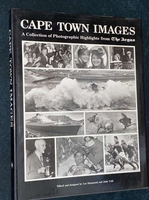 CAPE TOWN IMAGES A COLLECTION OF PHOTOGRAPHIC HIGHLIGHTS FROM THE ARGUS