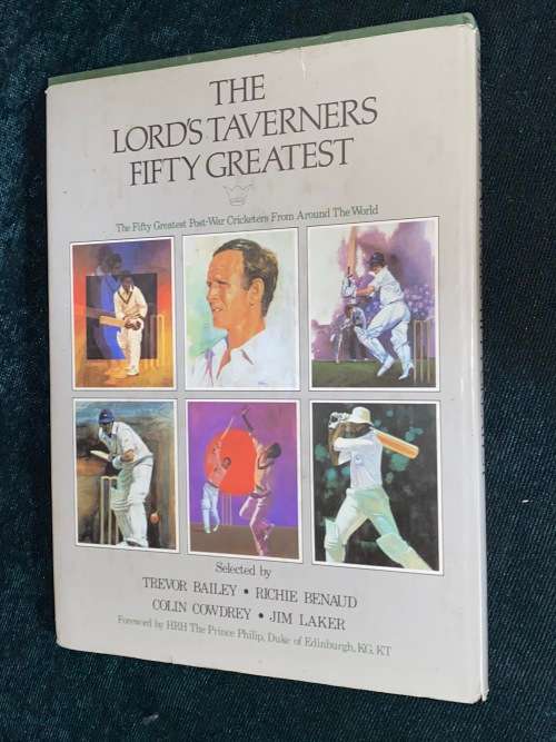 THE LORD`S TAVERNERS FIFTY GREATEST POST-WAR FROM AROUND THE WORLD SIGNED BY 2 PLAYERS