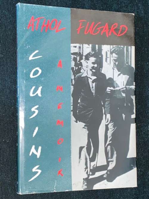 ATHOL FUGARD COUSINS A MEMOIR