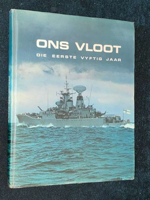 ONS VLOOT DIE EERSTE VYFTIG JAAR