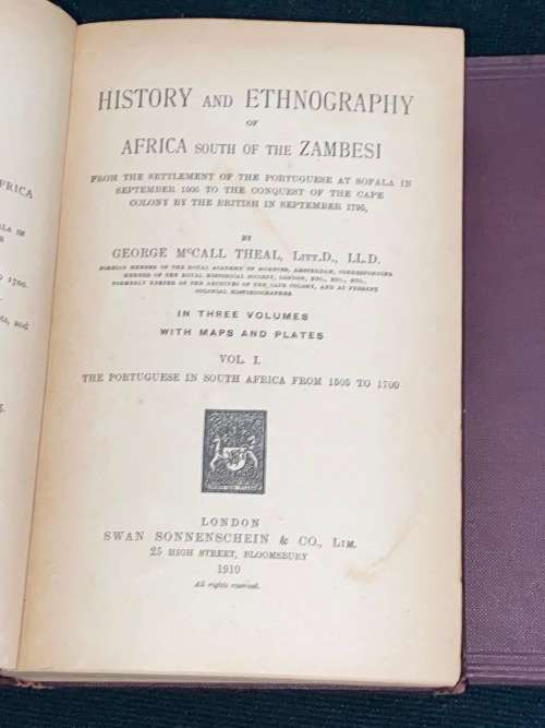 HISTORY AND ETHNOGRAPHY OF AFRICA SOUTH OF THE ZAMBESI BY GEORGE MCCALL THEAL IN THREE VOLUMES