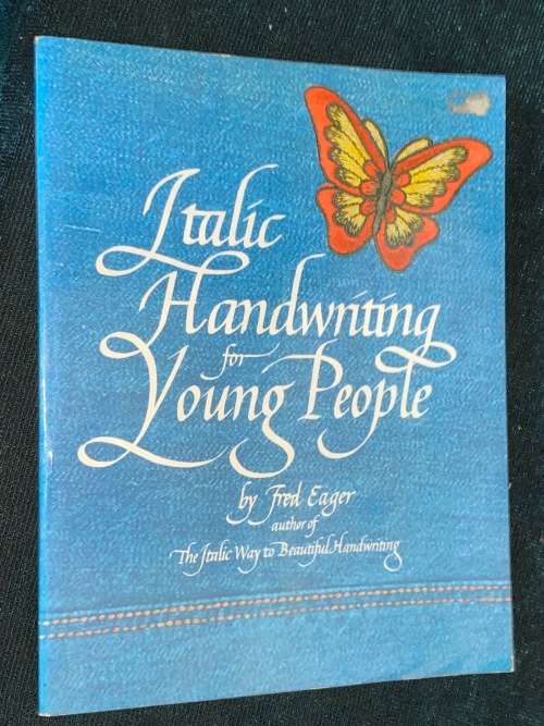 ITALIC HANDWRITING FOR YOUNG PEOPLE BY FRED EAGER