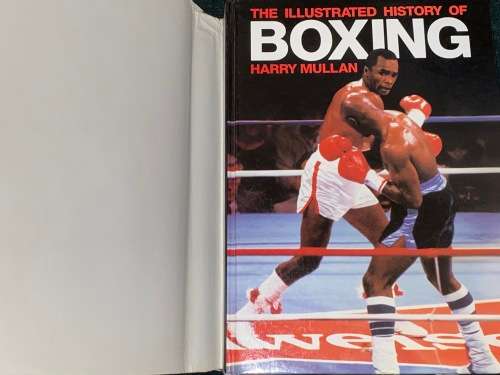 THE ILLUSTRATED HISTORY OF BOXING BY HARRY MULLAN