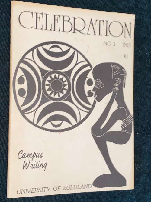 CELEBRATION NO.3 1985 UNIVERSITY OF ZULULAND