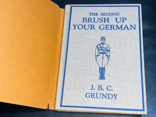 2 X WARTIME BRUSH UP YOUR GERMAN BY J.B.C. GRUNDY