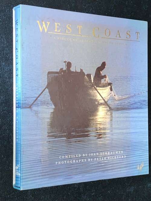 WEST COAST A CIRCLE OF SEASONS IN SOUTH AFRICA COMPILED BY JOAN SCHRAUWEN