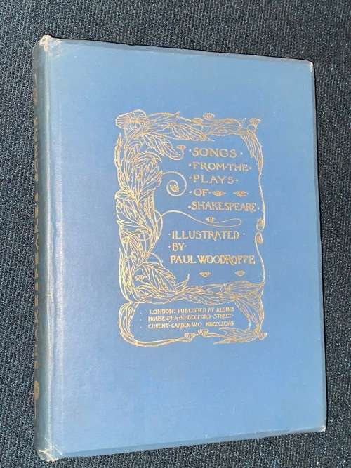 SONGS FROM THE PLAYS OF SHAKESPEARE ILLUSTRATED BY PAUL WOODROFFE 1908