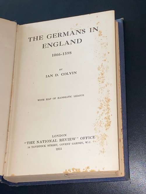 THE GERMANS IN ENGLAND BY IAN D. COLVIN SIGNED