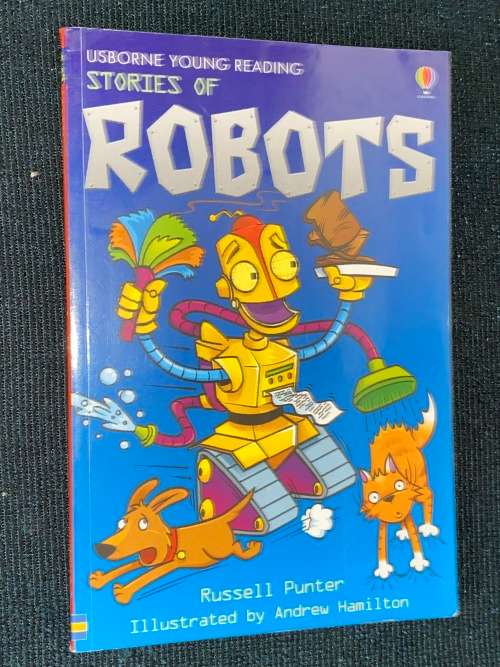 USBORNE YOUNG READING STORIES OF ROBOTS BY RUSSELL PUNTER