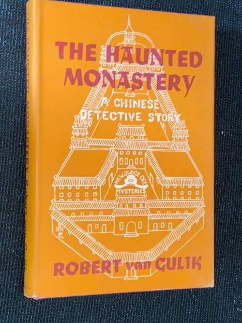 THE HAUNTED MONASTERY A CHINESE DETECTIVE STORY BY ROBERT VAN GULIK