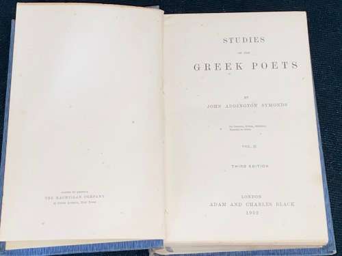 STUDIES OF THE GREEK POETS 1902 BY JOHN ADDINGTON SYMONDS VOL II