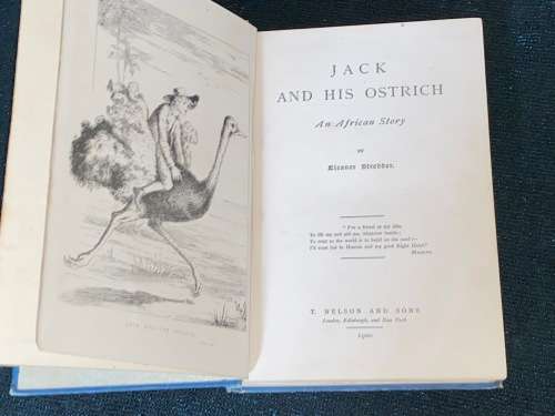 JACK AND HIS OSTRICH A STORY OF SOUTH AFRICA BY E. STREDDER 1900