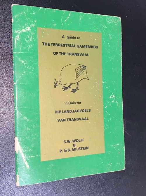 A GUIDE TO THE TERRESTRIAL GAMEBIRDS OF THE TRANSVAAL