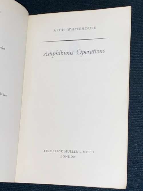 AMPHIBIOUS OPERATIONS BY ARCH WHITEHOUSE UNCORRECTED PROOF