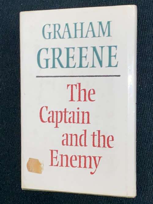 THE CAPTAIN AND THE ENEMY BY GRAHAM GREENE