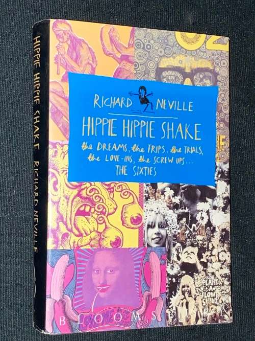 HIPPIE HIPPIE SHAKE BY RICHARD NEVILLE