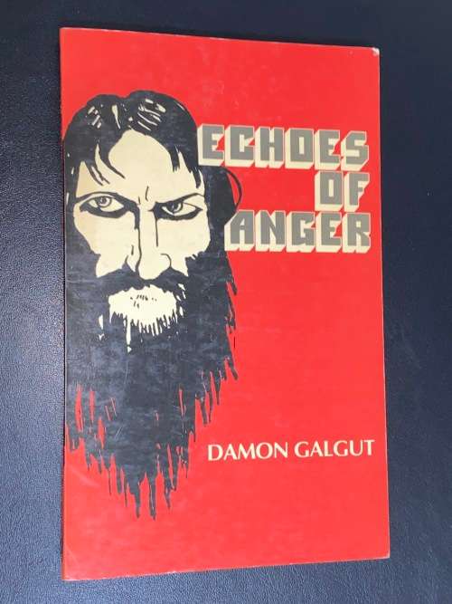 ECHOES OF ANGER BY DAMON GALGUT 1ST 1983