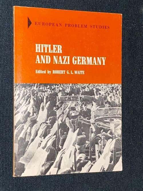 HITLER AND NAZI GERMANY EDITIED BY ROBERT G.L. WAITE