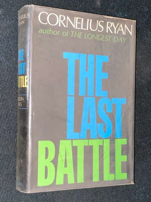 THE LAST BATTLE BY CORNELIUS RYAN