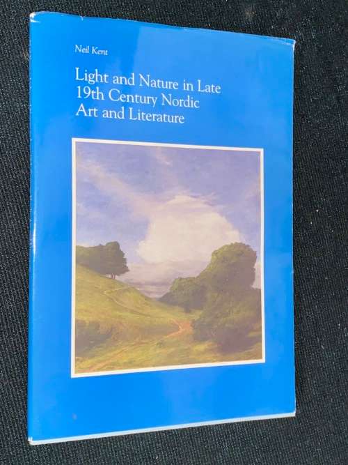 LIGHT AND NATURE IN LATE 19TH CENTURY NORDIC ART AND LITERATURE
