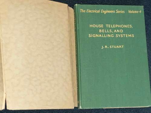 HOUSE TELEPHONES, BELLS , AND SIGNALLING SYSTEMS A PRACTICAL HANDBOOK FOR INSTALLATION ENGINEERS