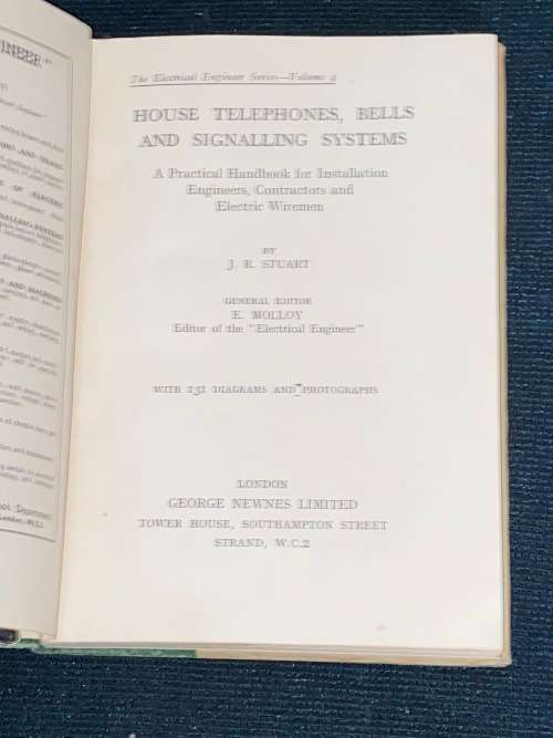 HOUSE TELEPHONES, BELLS , AND SIGNALLING SYSTEMS A PRACTICAL HANDBOOK FOR INSTALLATION ENGINEERS