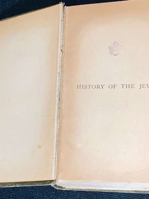 HISTORY OF THE JEWS FROM THE EARLIEST TIMES TO PRESENT DAY 2 VOLS BY PROFESSOR H. GRAETZ 1891