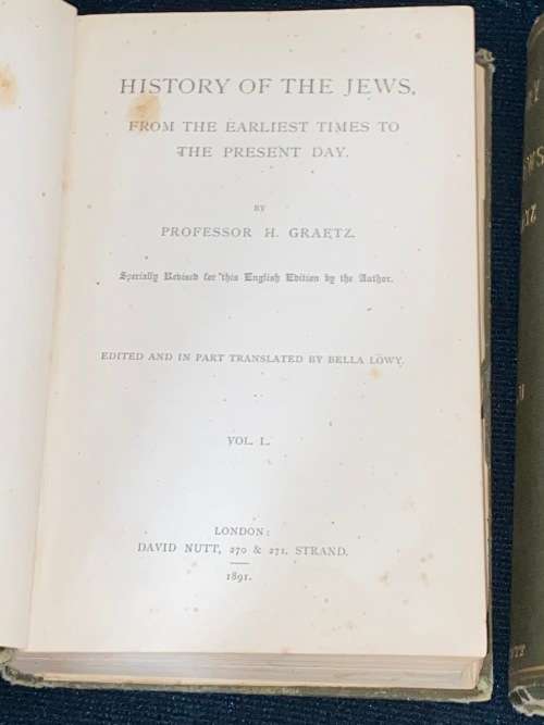HISTORY OF THE JEWS FROM THE EARLIEST TIMES TO PRESENT DAY 2 VOLS BY PROFESSOR H. GRAETZ 1891