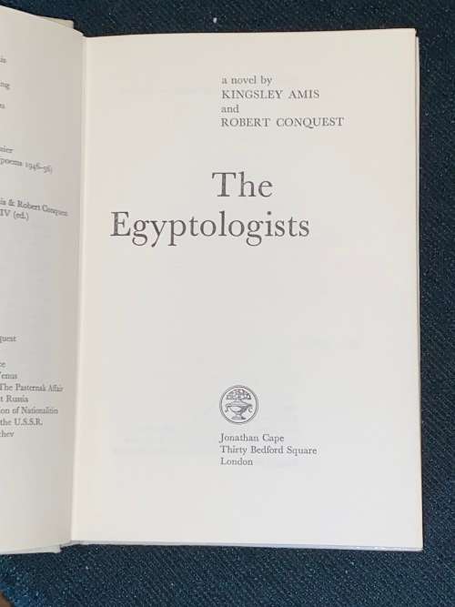 THE EGYPTOLOGISTS BY KINGSLEY AMIS AND ROBERT CONQUEST