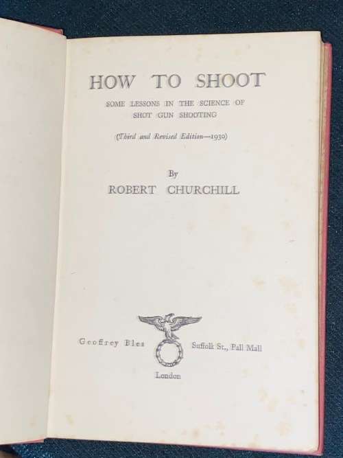 HOW TO SHOOT BY ROBERT CHURCHILL  1932