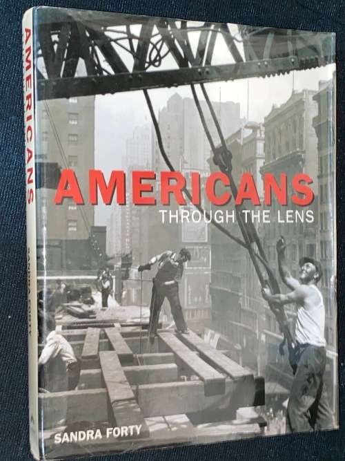 AMERICAN THROUGH THE LENS BY SANDRA FORTY