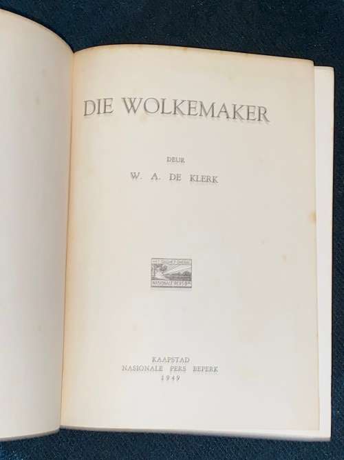 DIE WOLKEMAKER DEUR W.A. DE KLERK