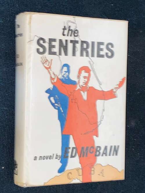 THE SENTRIES A NOVEL BY ED MCBAIN