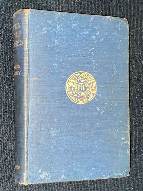 LIFE`S LITTLE IRONIES BY THOMAS HARDY 1903