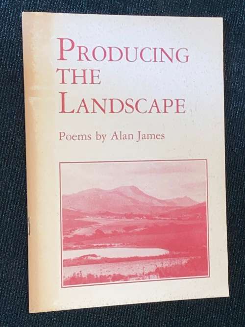 PRODUCING THE LANDSCAPE BY ALAN JAMES SIGNED