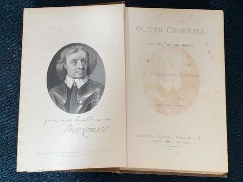 OLIVER CROMWELL THE MAN AND HIS MISSION BY J. ALLANSON PICTON 1892