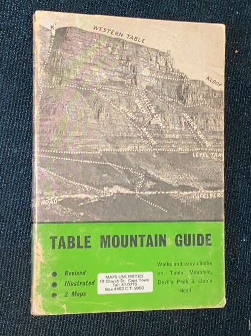TABLE MOUNTAIN GUIDE WALKS AND CLIMBS ON TABLE MOUNTAIN , DEVIL`S PEAK & LIONS HEAD REVISED