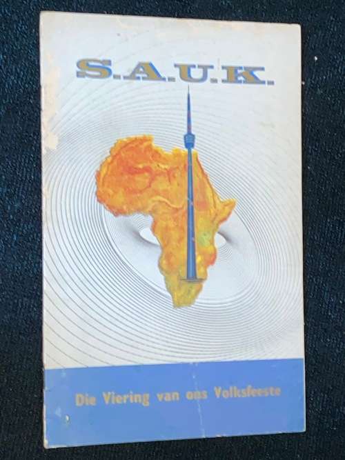 S.A.U.K. DIE VIERING VAN ONS VOLKSFEESTE DEUR PROF. MARIUS SWART 1969