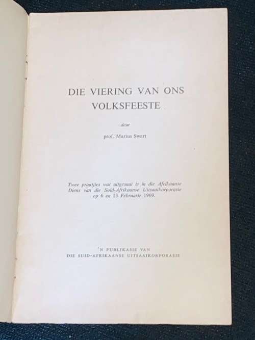 S.A.U.K. DIE VIERING VAN ONS VOLKSFEESTE DEUR PROF. MARIUS SWART 1969
