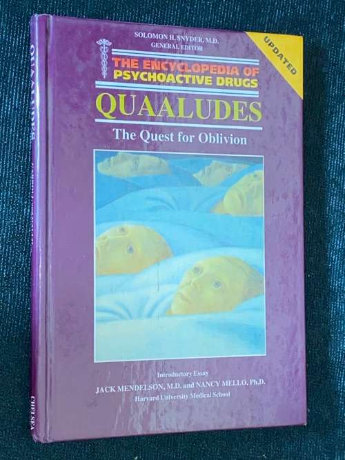 THE ENCYCLOPEDIA OF PSYCHOACTIVE DRUGS QUAALUDES THE QUEST FOR OBLIVION